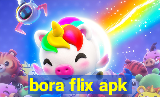 bora flix apk